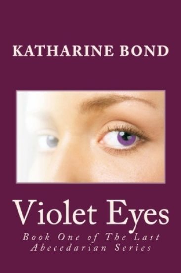 Violet Eyes: Book One of The Last Abecedarian Series
