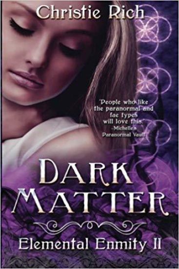 Dark Matter (Elemental Enmity Book II)