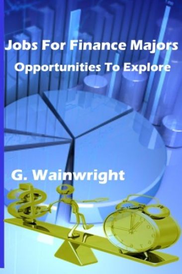 Jobs For Finance Majors: Opportunities To Explore
