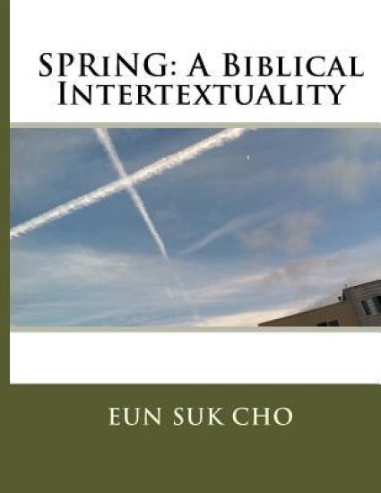 Spring: A Biblical Intertextuality