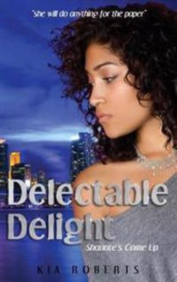 Delectable Delight: Shaunte's Come Up