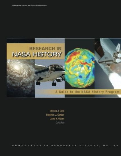 Research in NASA History: A Guide to the NASA History Program