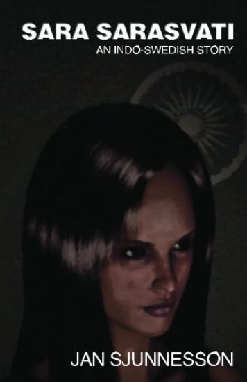 Sara Sarasvati: An Indo- Swedish story.