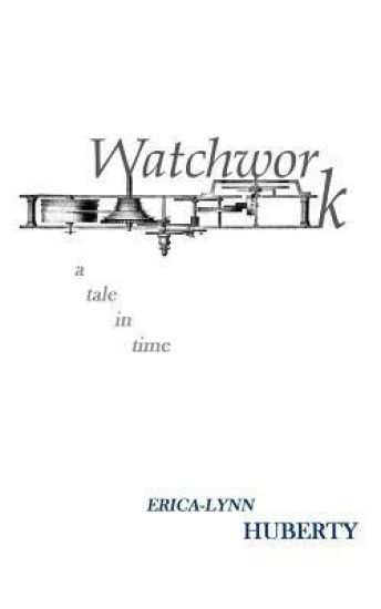 Watchwork: a tale in time