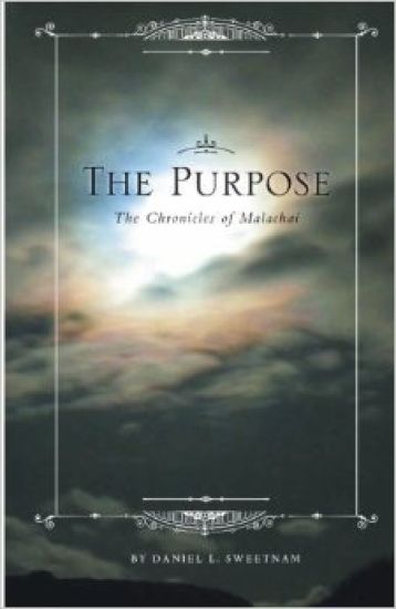 The Purpose: The Chronicles of Malachai