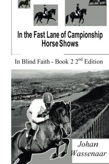 In the Fast Lane of Championship Horse Shows, Book 2