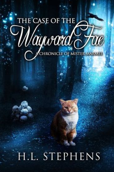 The Case of the Wayward Fae: A Chronicle of Mister Marmee