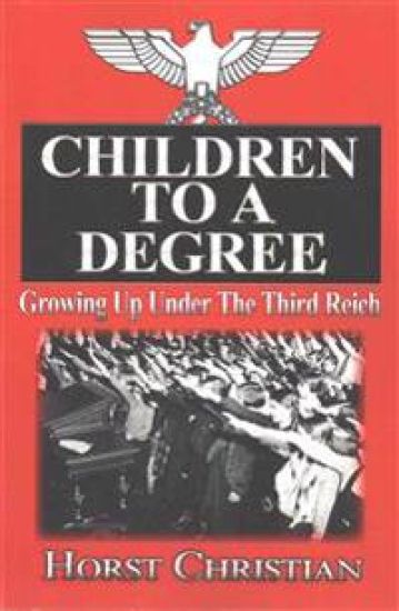 Children To A Degree: Growing Up Under The Third Reich