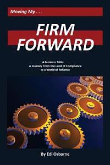 Firm Forward: A Journey From the Land of Compliance to the World of Reliance