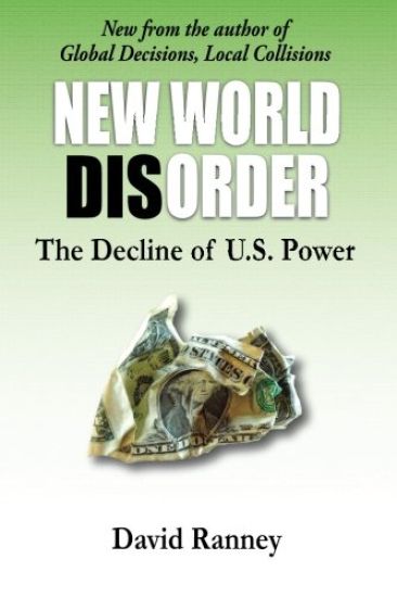 New World Disorder: The Decline of U.S. Power