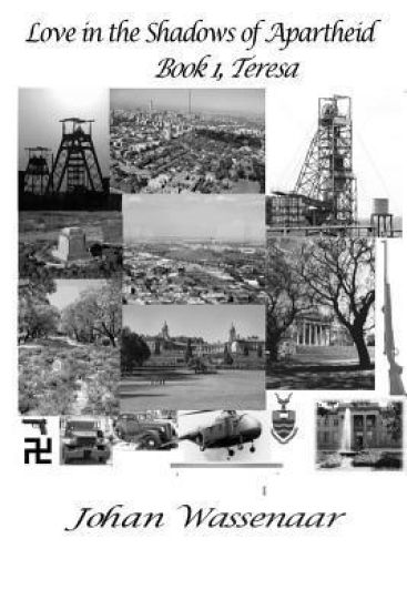 Love in the Shadows of Apartheid: Book 1, Terasa