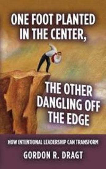 "One Foot Planted in the Center, the Other Dangling Off the Edge": How Intentional Leadership Can Transform