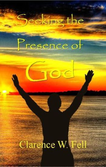 Seeking the Presence of God