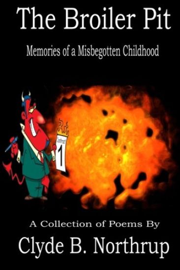 The Broiler Pit: Memories of a Misbegotten Childhood