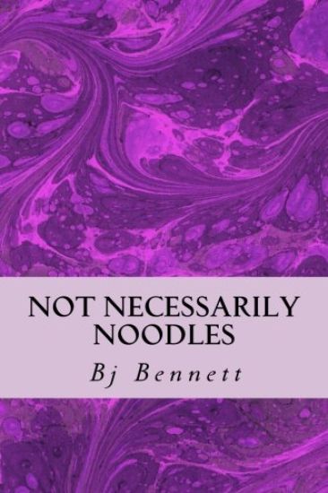 Not Necessarily Noodles
