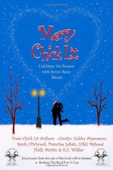 Merry Chick Lit: Celebrate the Season with Seven Sassy Shorts