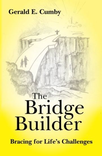 The Bridge Builder: Bracing for Life's Challenges