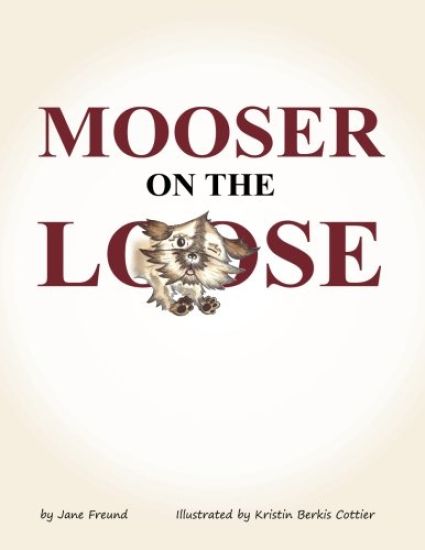 Mooser on the Loose