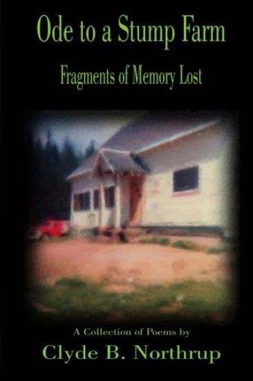 Ode to a Stump Farm: Fragments of Memory Lost