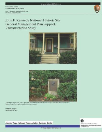 John F. Kennedy National Historic Site General Management Plan Support: Transportation Study