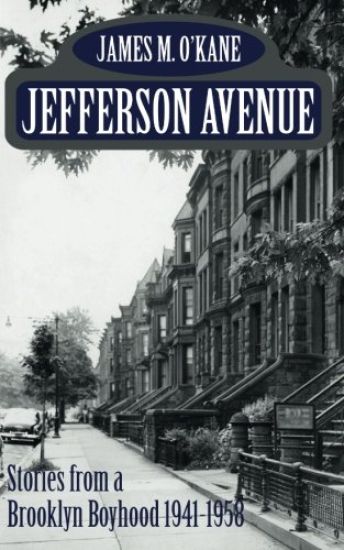 Jefferson Avenue: Stories from a Brooklyn Boyhood 1941-1958