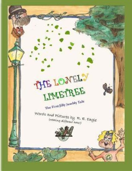 The Lonely Lime Tree: The First Jilly Jumbly Tale