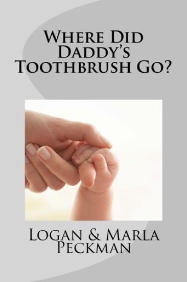 Where Did Daddy's Toothbrush Go?