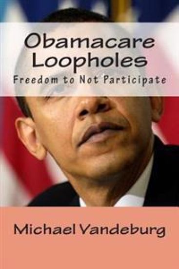Obamacare Loopholes: Freedom to not Participate