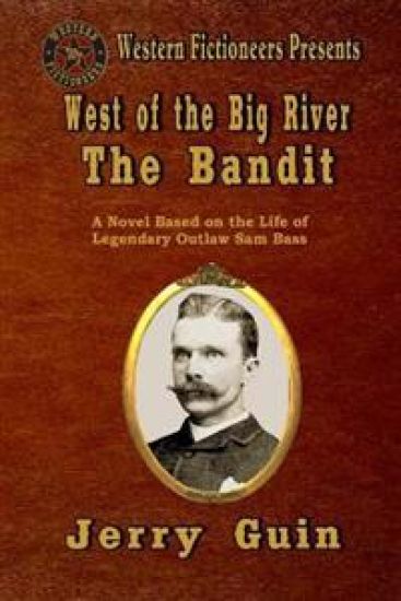 West of the Big River: The Bandit