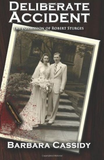 Deliberate Accident The Possession of Robert Sturges