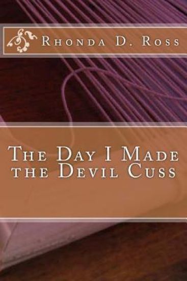 The Day I Made the Devil Cuss
