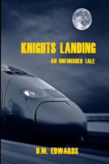 Knights Landing - An Unfinished Tale