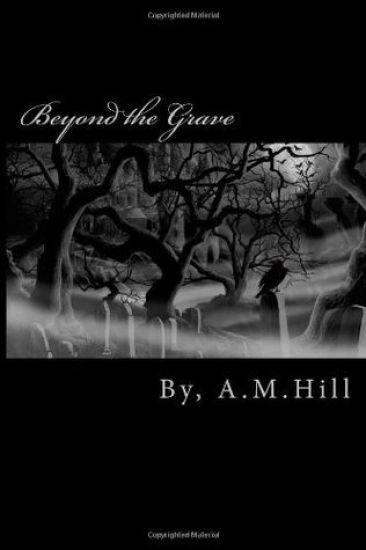 Beyond the Grave