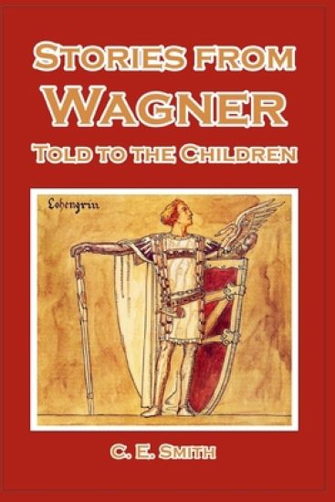 Stories from Wagner Told to the Children