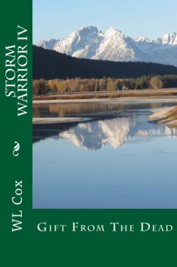 Storm Warrior IV: Gifts From The Dead
