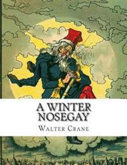 A Winter Nosegay: Being Tales for Children at Christmastide