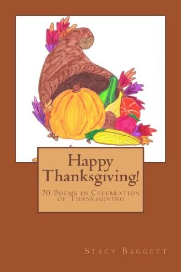 Happy Thanksgiving!: 20 Poems in Celebration of Thanksgiving