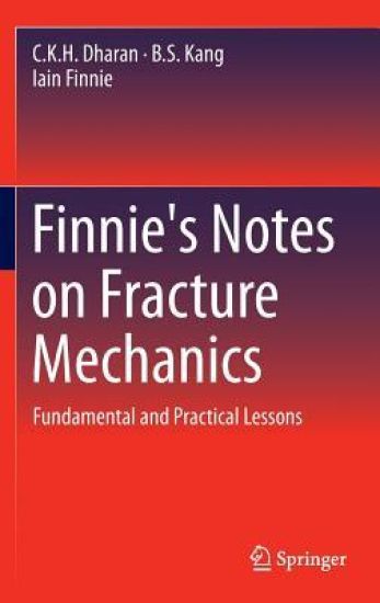 Finnie's Notes on Fracture Mechanics