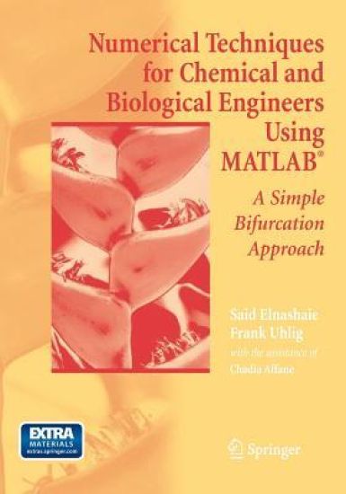 Numerical Techniques for Chemical and Biological Engineers Using MATLAB®
