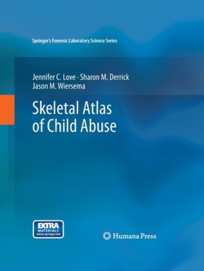 Skeletal Atlas of Child Abuse
