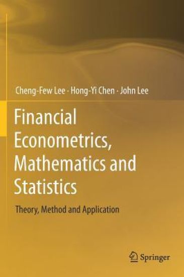 Financial Econometrics, Mathematics and Statistics