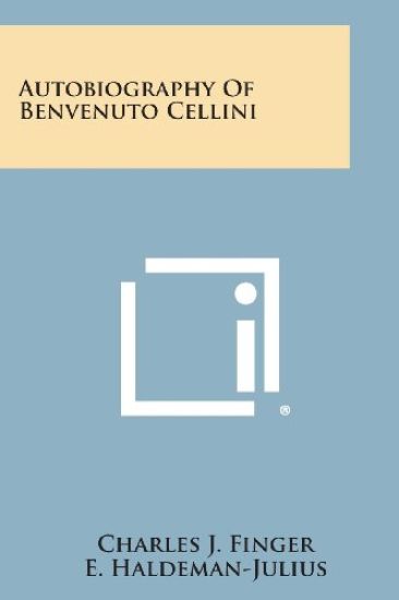 Autobiography of Benvenuto Cellini