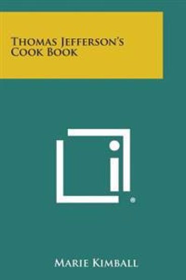 Thomas Jefferson's Cook Book