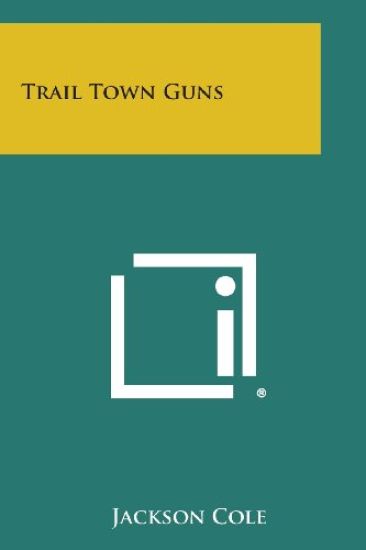 Trail Town Guns