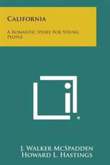 California: A Romantic Story for Young People