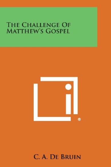 The Challenge of Matthew's Gospel