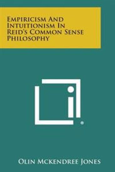Empiricism and Intuitionism in Reid's Common Sense Philosophy