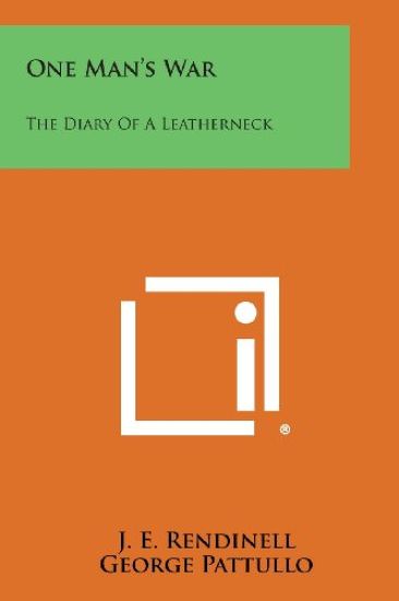 One Man's War: The Diary of a Leatherneck