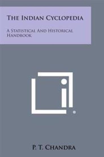 The Indian Cyclopedia: A Statistical and Historical Handbook