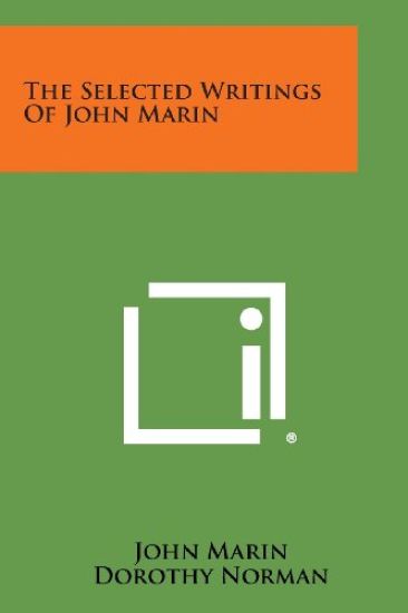 The Selected Writings of John Marin